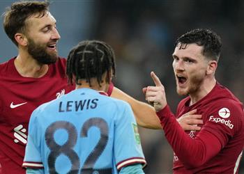 روبرتسون مواجهة مانشستر سيتي بعد التوقف ليست سهلة ونشعر بخيبة أمل