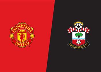 موعد والقناة الناقلة ومعلق مباراة مانشستر يونايتد وساوثهامبتون اليوم في الدوري الإنجليزي