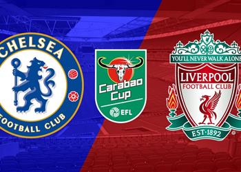 موعد والقناة الناقلة لمباراة ليفربول وتشيلسي اليوم في نهائي كأس كاراباو