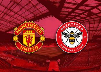 موعد والقناة الناقلة ومعلق مباراة مانشستر يونايتد وبرينتفورد اليوم في الدوري الإنجليزي