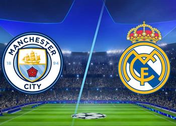 موعد والقنوات الناقلة لمباراة ريال مدريد ومانشستر سيتي اليوم في دوري أبطال أوروبا