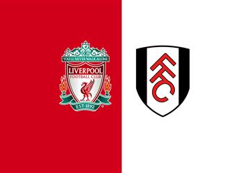 ليفربول يعلن تغيير موعد مباراة فولهام في الدوري الإنجليزي