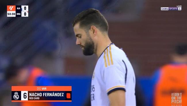 طرد ناتشو في مباراة ريال مدريد وديبورتيفو ألافيس بالدوري الاسباني