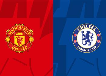 موعد والقناة الناقلة لمباراة مانشستر يونايتد وتشيلسي اليوم في الدوري الإنجليزي والمعلق