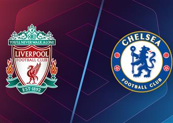 موعد والقناة الناقلة لمباراة ليفربول وتشيلسي اليوم في الدوري الإنجليزي