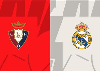 موعد مباراة ريال مدريد وأوساسونا في نهائي كأس ملك إسبانيا