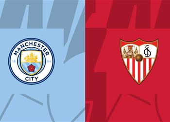 موعد مباراة مانشستر سيتي وإشبيلية اليوم في كأس السوبر الأوروبي