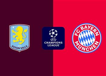 موعد والقناة الناقلة لمباراة بايرن ميونخ وأستون فيلا اليوم في دوري أبطال أوروبا والمعلق