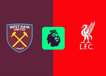 موعد والقناة الناقلة لمباراة ليفربول ووست هام اليوم في الدوري الإنجليزي والمعلق