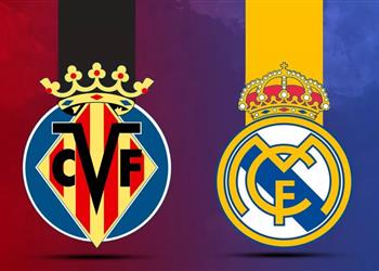 موعد والقناة الناقلة لمباراة ريال مدريد وفياريال اليوم في الدوري الإسباني والمعلق
