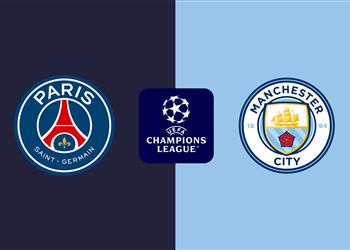 موعد والقناة الناقلة لمباراة مانشستر سيتي وباريس سان جيرمان اليوم في دوري أبطال أوروبا والمعلق