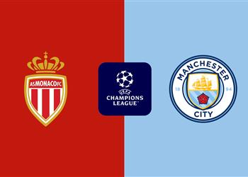 موعد والقناة الناقلة لمباراة مانشستر سيتي وموناكو اليوم في دوري أبطال أوروبا والمعلق