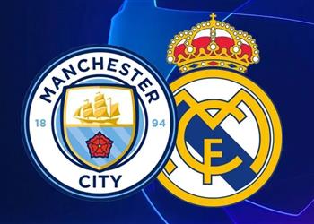 موعد والقناة الناقلة لمباراة ريال مدريد ومانشستر سيتي اليوم في دوري أبطال أوروبا والمعلق