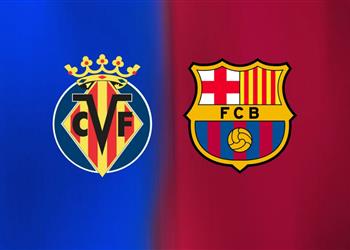 موعد والقناة الناقلة لمباراة برشلونة وفياريال اليوم في الدوري الإسباني والمعلق