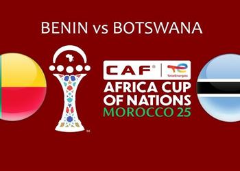 موعد والقناة الناقلة لمباراة بنين وبوتسوانا اليوم في كأس أمم إفريقيا والمعلق