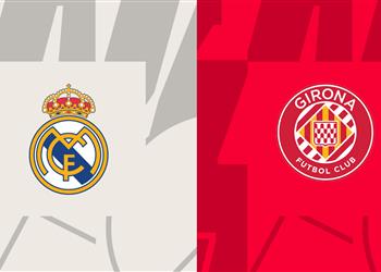 موعد والقناة الناقلة لمباراة ريال مدريد وجيرونا اليوم في الدوري الإسباني والمعلق