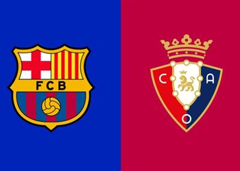 موعد والقناة الناقلة لمباراة برشلونة وأوساسونا اليوم في الدوري الإسباني والمعلق