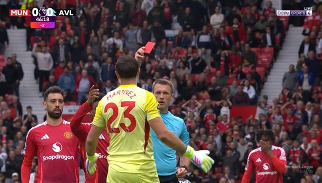 طرد إيميليانو مارتينيز في مباراة مانشستر يونايتد واستون فيلا بالدوري الانجليزي