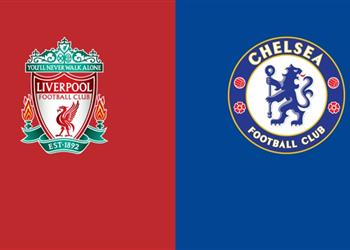 موعد والقناة الناقلة لمباراة ليفربول وتشيلسي اليوم في الدوري الإنجليزي والمعلق