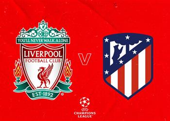 موعد والقناة الناقلة لمباراة ليفربول وأتلتيكو مدريد اليوم في دوري أبطال أوروبا والمعلق