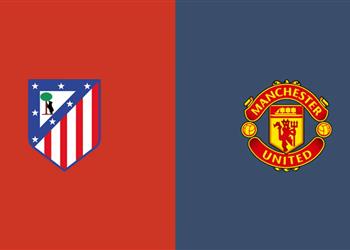موعد والقناة الناقلة لمباراة أتلتيكو مدريد ومانشستر يونايتد اليوم في دوري أبطال أوروبا والمعلق