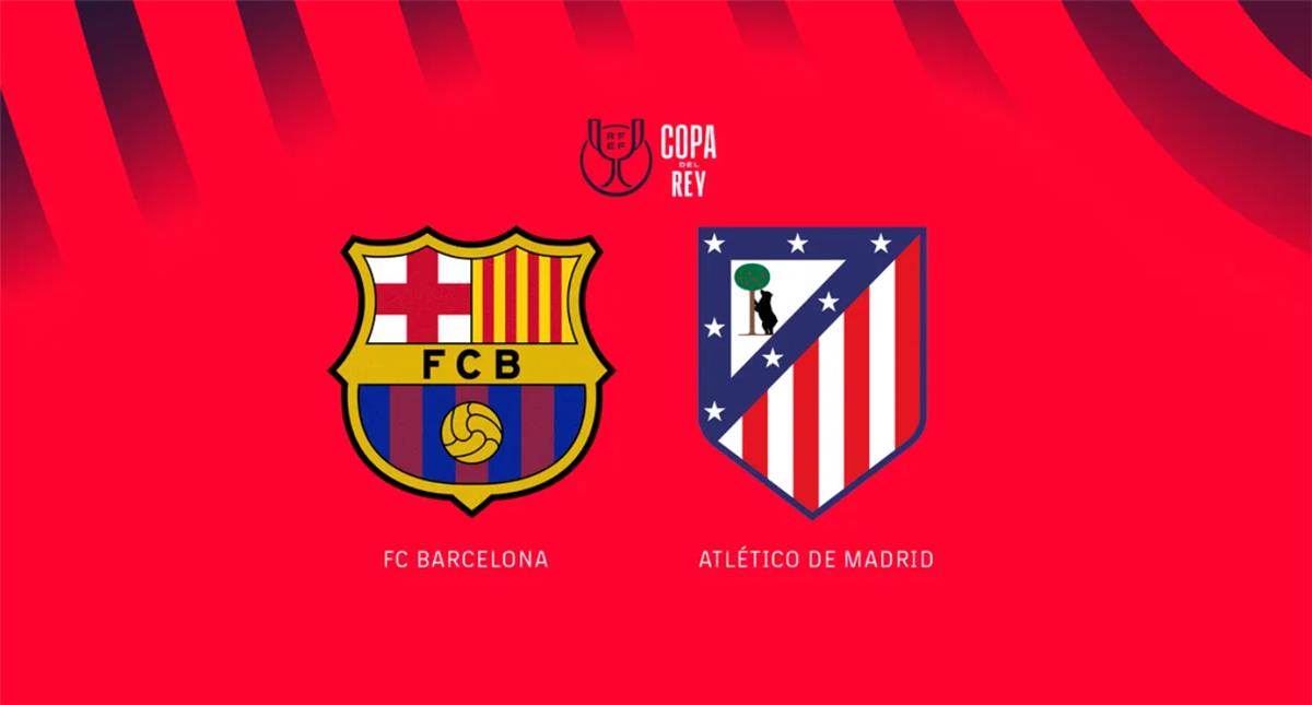 موعد والقنوات الناقلة لمباراة برشلونة وأتلتيكو مدريد اليوم في كأس ملك إسبانيا