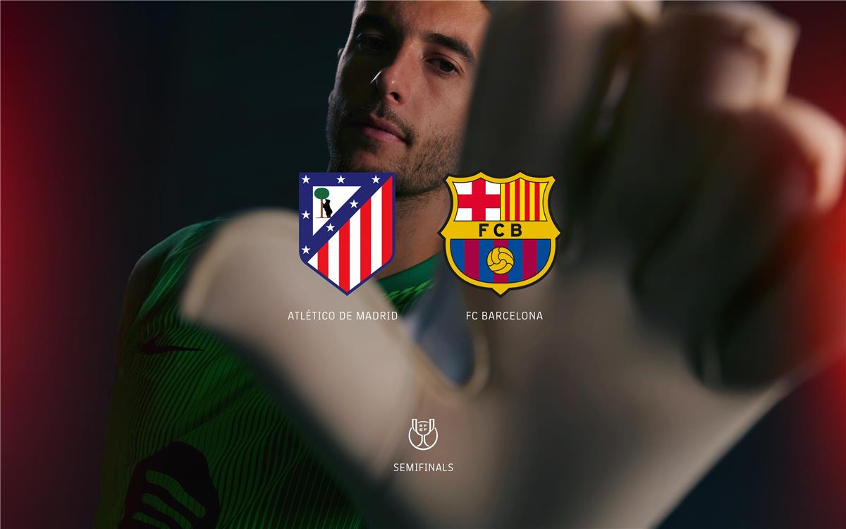 معلق مباراة برشلونة وأتلتيكو مدريد اليوم في نصف نهائي كأس ملك إسبانيا