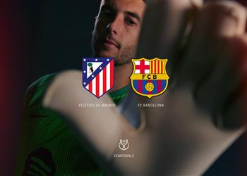 معلق مباراة برشلونة وأتلتيكو مدريد اليوم في نصف نهائي كأس ملك إسبانيا