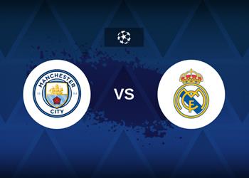 موعد والقناة الناقلة لمباراة مانشستر سيتي وريال مدريد اليوم في دوري أبطال أوروبا والمعلق