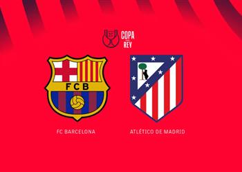 موعد والقناة الناقلة لمباراة برشلونة وأتلتيكو مدريد اليوم في كأس ملك إسبانيا والمعلق
