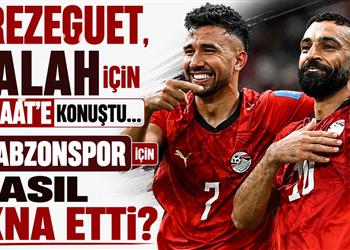 دور تريزيجيه وأونانا في انتقال محمد صلاح إلى طرابزون