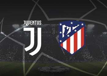 موعد والقناة الناقلة لمباراة يوفنتوس وأتلتيكو مدريد في دوري أبطال أوروبا اليوم