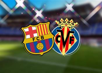 موعد والقناة الناقلة لمباراة برشلونة وفياريال في الدوري الإسباني اليوم