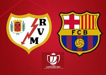 موعد والقناة الناقلة لـ مباراة برشلونة ورايو فاييكانو اليوم في كأس ملك إسبانيا