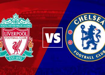 تعرف على معلق مباراة ليفربول وتشيلسي اليوم في الدوري الإنجليزي