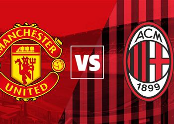 موعد والقنوات الناقلة ومعلق مباراة ميلان ومانشستر يونايتد اليوم في الدوري الأوروبي