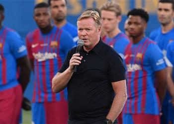 كومان بداية الموسم ستكون صعبة على برشلونة وسنفعل كل ما لدينا للفوز بالألقاب