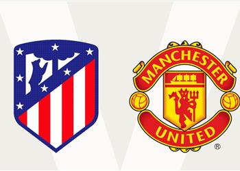 موعد مباراة مانشستر يونايتد وأتلتيكو مدريد في دوري أبطال أوروبا